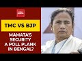 TMC Vs BJP: Has Mamata Banerjee's Security Become A Poll Plank In West Bengal? | India Today