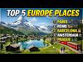 Top Five Best Places to Visit in Europe in 2026