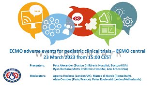 EuroELSO Webinar - ECMO adverse events for pediatric clinical trials - ECMO central