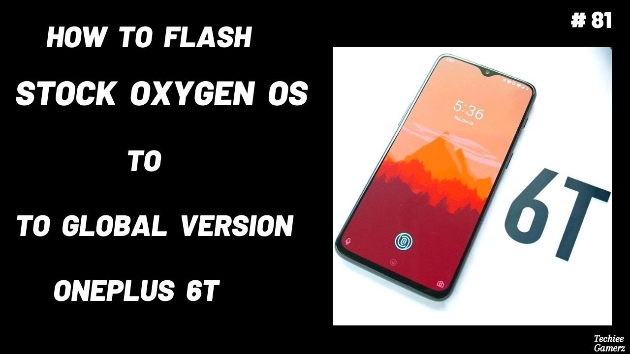 How To Install Stock OnePlus 6T Oxygen OS Firmware - YouTube