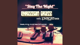 Video thumbnail of "Christian Gratz - Stay the Night (feat. Andrea Di Puccio)"