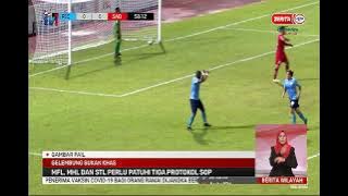 12 FEB 2021 – BERITA WILAYAH -   GELEMBUNG SUKAN KHAS – MFL, MHL DAN STL PERLU PATUHI 3 PROTOKOL SOP