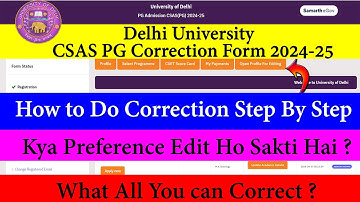 DU CSAS PG Correction Form Out 2024 | Correction Form Step by Step | Profile Edit | Preference Sheet