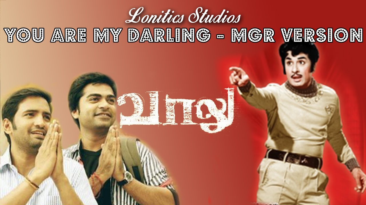 Vaalu | You are my darling - Mgr Version - YouTube