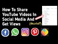 How to share youtubes in social media and get views  madhuri paruchuri