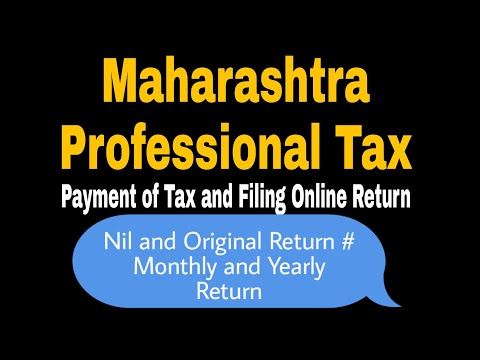 Maharashtra Professional Tax Online Tax Payment And Filing Nil and Original Return