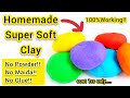 How to make Soft Clay | Homemade clay | Clay making without Glue | Air dry clay