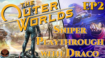 The Outer Worlds: Exploration Sniper Playthrough Part 2