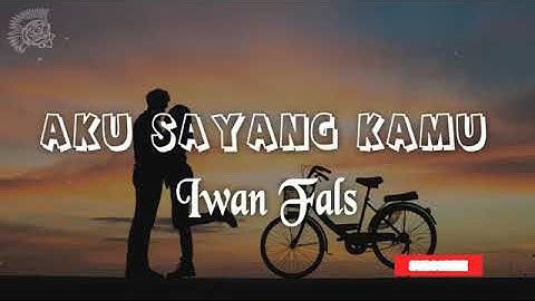 Iwan Fals - Aku Sayang Kamu | #Iwanfals #VirgiawanListanto #AkuSayangKamu