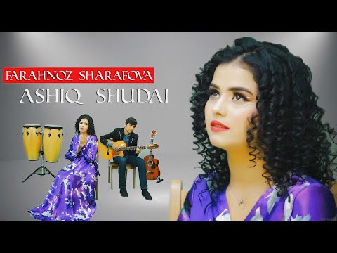 Farahnoz Sharafova Ashiq shudai ay dil OFFICIAL VIDEO 2021