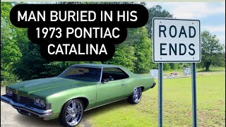 Man Buried Inside His 1973 Pontiac Catalina with His Guns and Cash | The Strange Grave of Lonnie H.