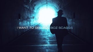 Miniatura de "Boz Scaggs - I Want To See You - A Fool To Care"
