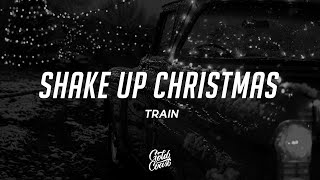 Train - Shake Up Christmas (Lyrics)