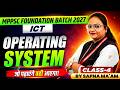 MPPSC Foundation Batch 2027 | MPPSC Prelims 2027 ICT | Operating System Class 4 | ICT By Sapna Ma'am