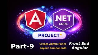 Admin Panel Layout Comp. Build Full Stack Project with Angular 20 + .NET Core 10 + SQL DB - Part 2