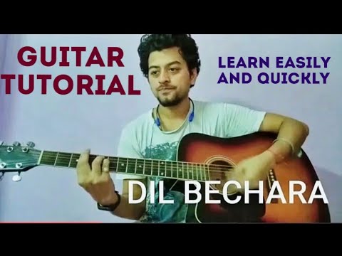 Dil Bechara Guitar Tutorial learn quickly and easily ( with + without Capo) . A Tribute to #SSR ❤