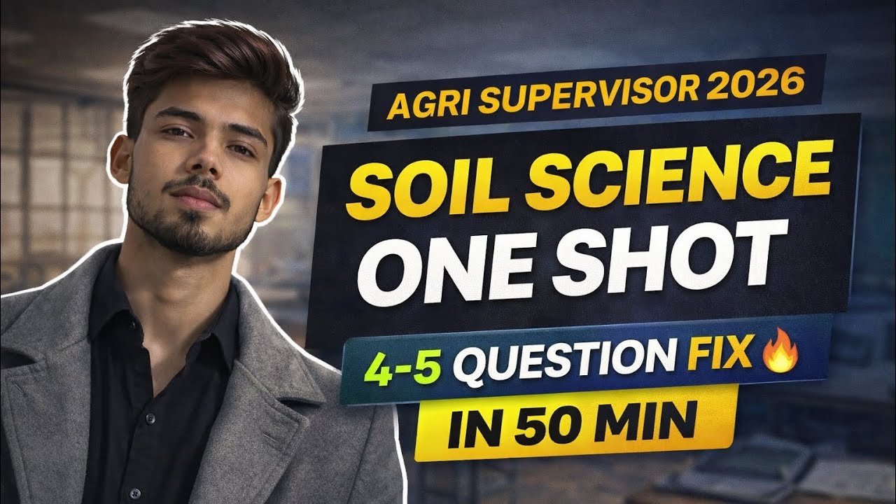 Complete Soil science one shot 🎯| Agriculture Supervisor 2026 | Agronomy marathon classes