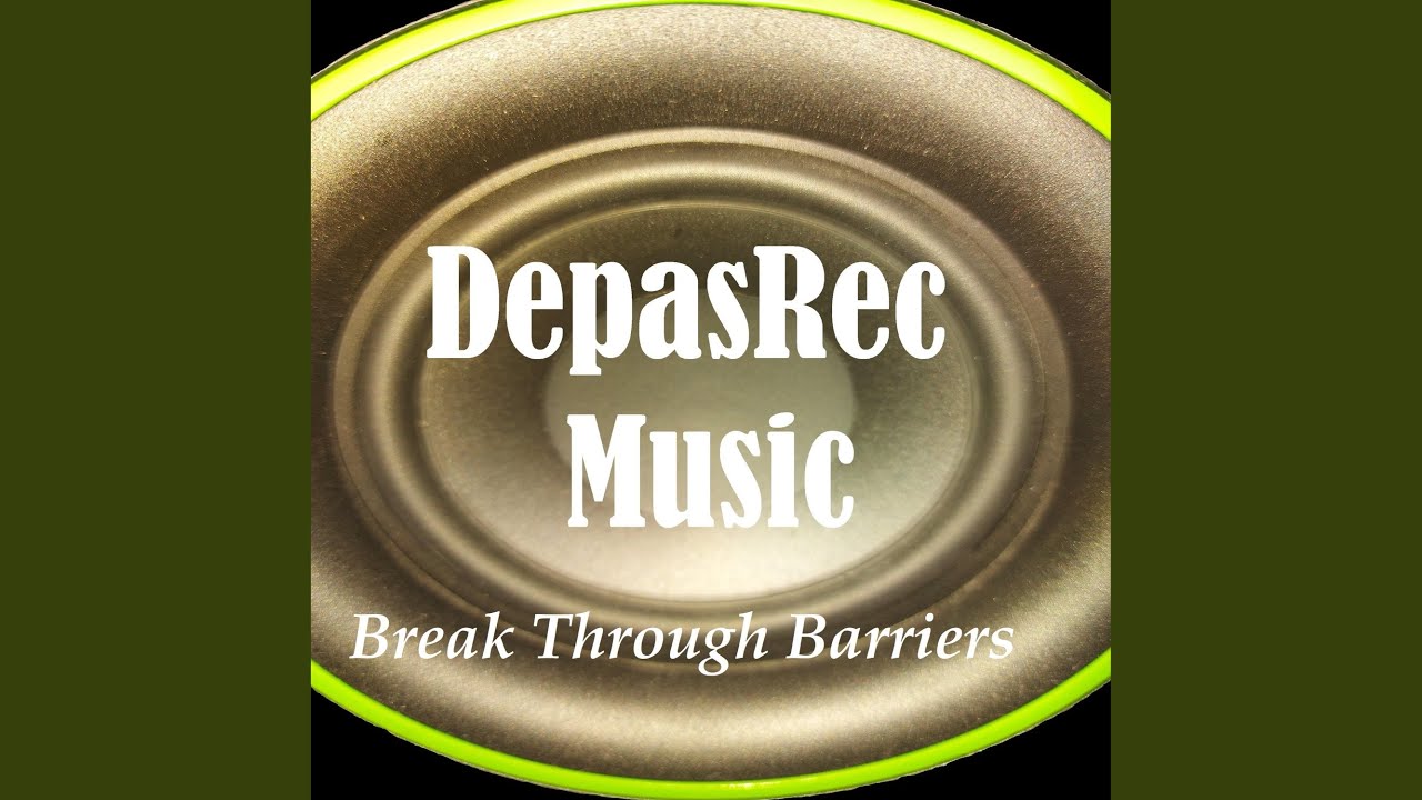 Break Through Barriers