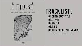 [Full Album] (G)I-DLE - I Trust | The 3rd Mini Album — TRACKLIST