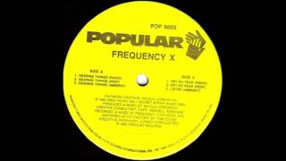FREQUENCY X -  HEY NO FEAR (RADIO)  1990