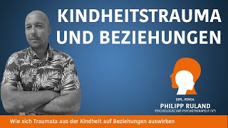 Wie sich Traumata aus der Kindheit auf Beziehungen auswirken