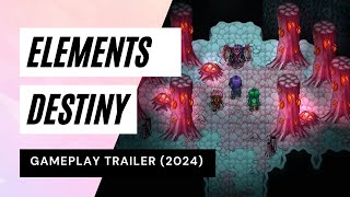 Elements Destiny β Gameplay Trailer (2024)