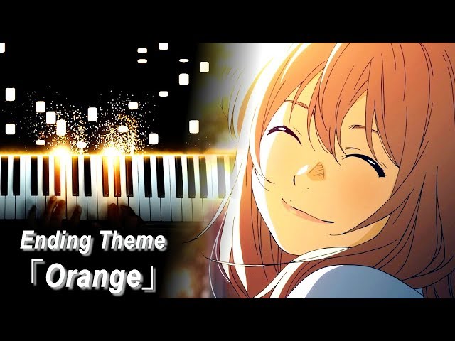 四月は君の嘘 / Your Lie in April ED 2 - Orange / オレンジ - 7!! (Piano - ピアノ) class=