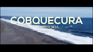 COBQUECURA - SU HISTORIA.