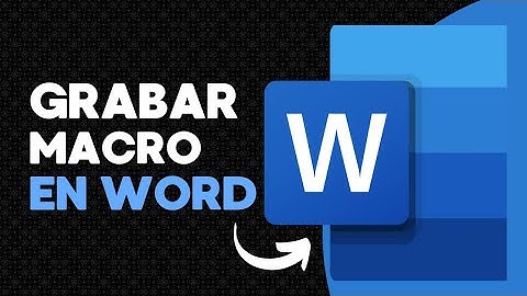 GRABAR MACRO EN WORD | EJECUTAR DESDE UN BOTON
