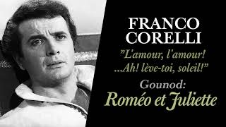 Franco Corelli - The Unknown Recordings  &quot;Ah! lève toi, soleil!&quot; (Gounod: Roméo et Juliette) +lyrics