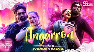 Angaaron (The Couple Song) DJ REMIX | Pushpa 2 The Rule | Allu Arjun | Rashmika |DJ SAGAR & DJ SAHIL