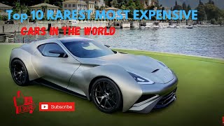 Top 10 RAREST MOST EXPENSIVE Cars in the World
