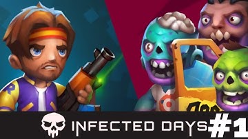 Infected Days -  Walkthrough Gameplay Part-1  Zombie Base Defense (iOS, Android)