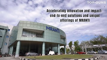 Accelerating innovation and impact: end-to-end solutions and unique offerings of MRANTI