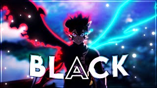 BLACK 'Asta' Black Clover [AMV/Edit]