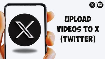 How to Upload Videos to X (Twitter) | Step-by-Step Guide