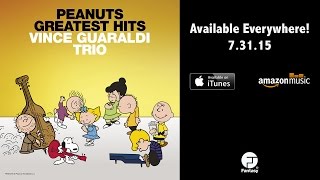 Video thumbnail of "PEANUTS Greatest Hits - Vince Guaraldi Trio - Charlie Brown Theme"