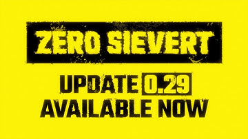 ZERO Sievert | 0.29 Update