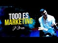 MARKETING ES LO QUE HAY QUE TENER