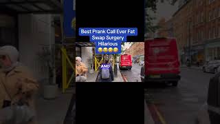Best prank call ever Fat Swap Surgery Hilarious 😂😂😂🤣 part2