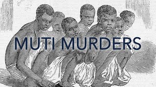 South Africa's Muti Murders and Serial Killings