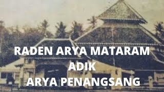 RADEN ARYA MATARAM  ADIK ARYA PENANGSANG#viral #trend #trending #like #trendingvideo #trendingnews