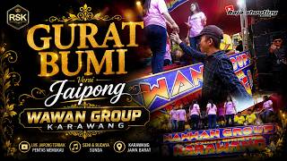GURAT BUMI - WAWAN GROUP KARAWANG