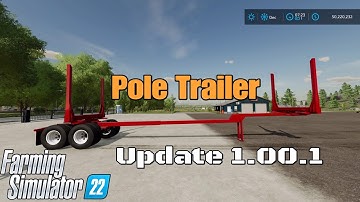 Pole Trailer / UPDATE for all platforms on FS22