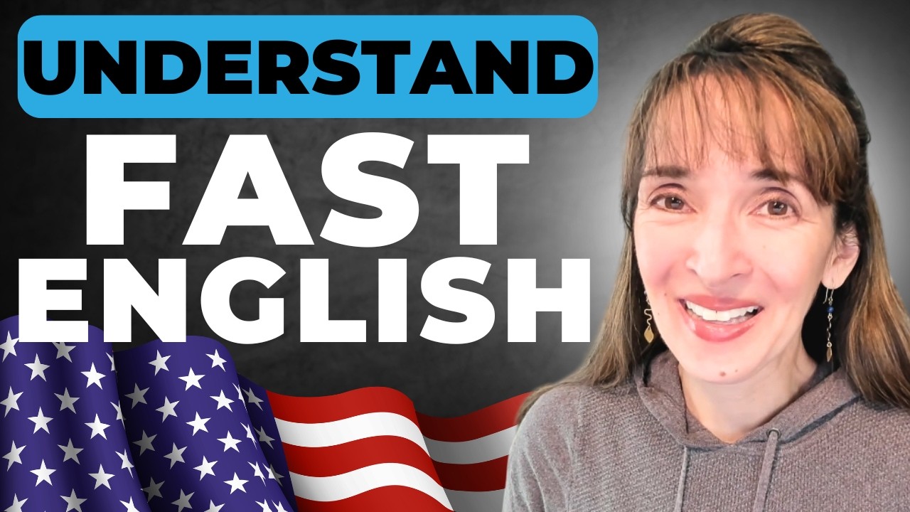 7 Tips to Understand Fast Native English Speakers