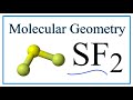 Molecular Geometry and Bond Angles of SF2