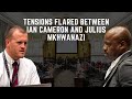 Tensions flared between Ian Cameron and Julius Mkhwanazi