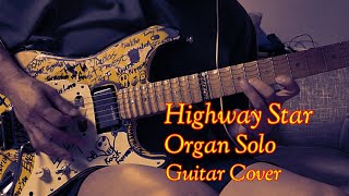Highway Star - Organ Solo - Guitar Cover (Jon Lord) [TAB]