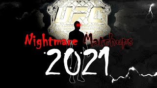 Nightmare Matchups #5 (2021 Edition)