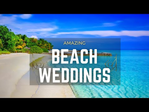 Top Destinations For Beach Weddings